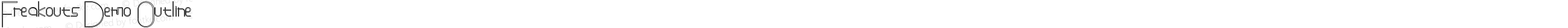 Freakouts Demo Outline