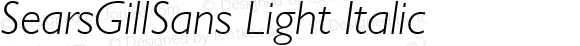 SearsGillSans Light Italic 001.000