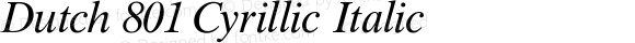 Dutch 801 Cyrillic Italic