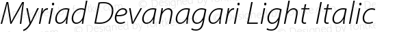 Myriad Devanagari Light Italic