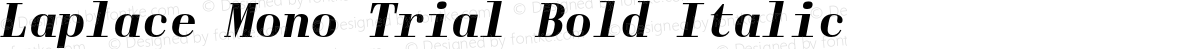 Laplace Mono Trial Bold Italic