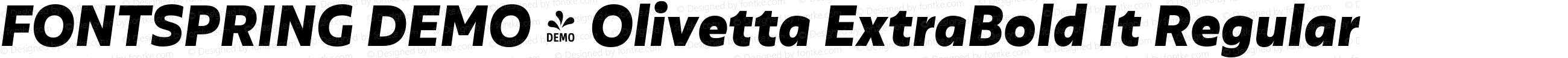 FONTSPRING DEMO - Olivetta ExtraBold It Regular