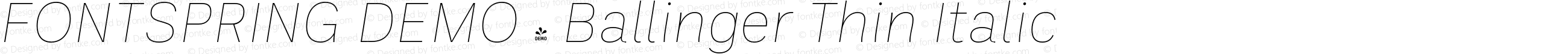 FONTSPRING DEMO - Ballinger Thin Italic