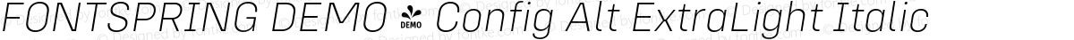 FONTSPRING DEMO - Config Alt ExtraLight Italic