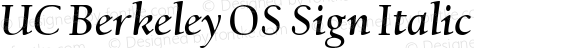 UC Berkeley OS Sign Italic