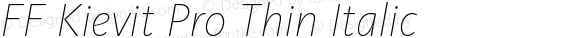 FF Kievit Pro Thin Italic