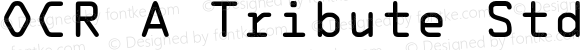 OCR A Tribute Std Regular Monospaced Version 1.00