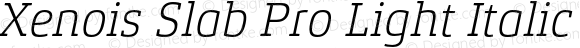 Xenois Slab Pro Light Italic