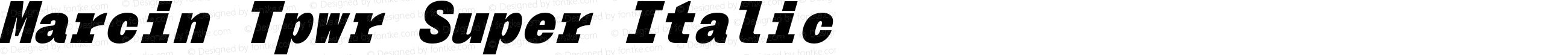 Marcin Tpwr Super Italic