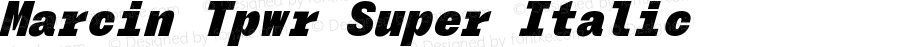 Marcin Tpwr Super Italic