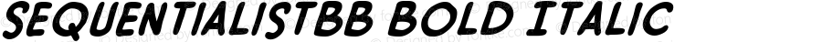 SequentialistBB Bold Italic Version 1.000