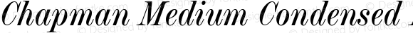 Chapman Medium Condensed Italic