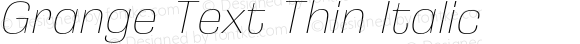 Grange Text Thin Italic