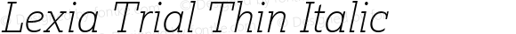 Lexia Trial Thin Italic