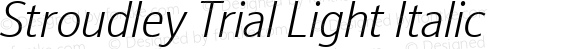 Stroudley Trial Light Italic