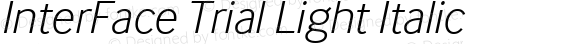 InterFace Trial Light Italic