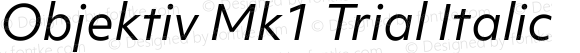 Objektiv Mk1 Trial Italic