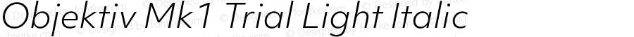 Objektiv Mk1 Trial Light Italic