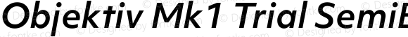 Objektiv Mk1 Trial SemiBold Italic