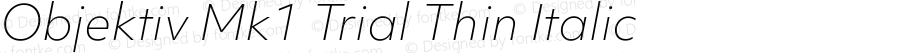 Objektiv Mk1 Trial Thin Italic