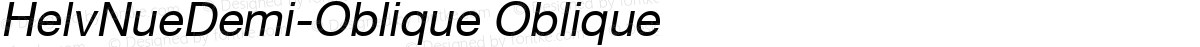 HelvNueDemi-Oblique Oblique