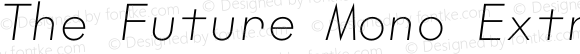 The Future Mono Extralight Italic