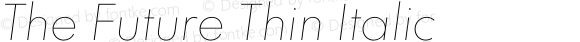 The Future Thin Italic