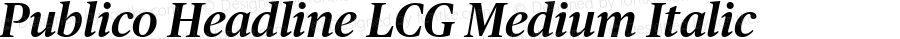 Publico Headline LCG Medium Italic