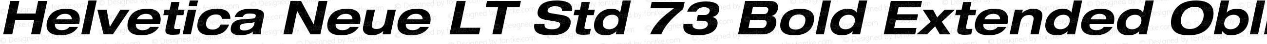 Helvetica Neue LT Std 73 Bold Extended Oblique