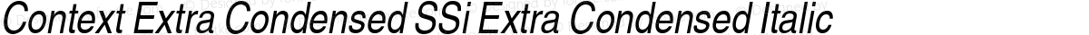 Context Extra Condensed SSi Extra Condensed Italic