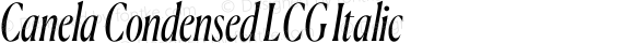 Canela Condensed LCG Italic