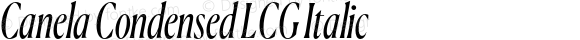 Canela Condensed LCG Italic