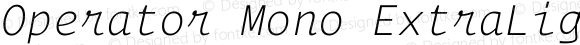 Operator Mono ExtraLight Italic