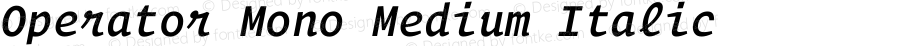 Operator Mono Medium Italic