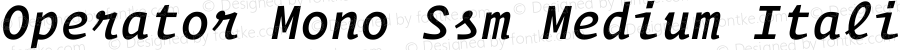 Operator Mono Ssm Medium Italic