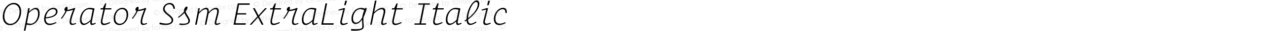Operator Ssm ExtraLight Italic