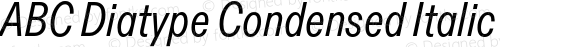 ABC Diatype Condensed Italic