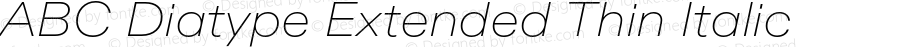 ABC Diatype Extended Thin Italic
