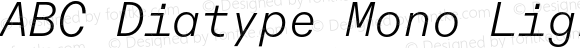 ABC Diatype Mono Light Italic