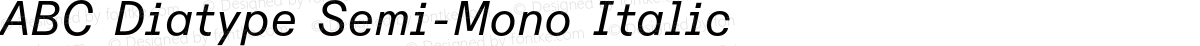 ABC Diatype Semi-Mono Italic