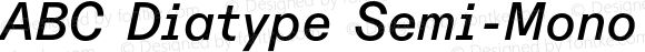 ABC Diatype Semi-Mono Medium Italic