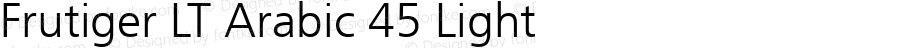 Frutiger LT Arabic 45 Light