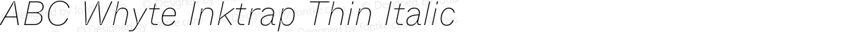 ABC Whyte Inktrap Thin Italic