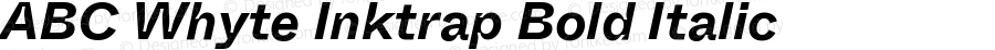 ABC Whyte Inktrap Bold Italic