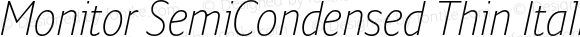 Monitor SemiCondensed Thin Italic