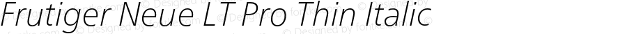 Frutiger Neue LT Pro Thin Italic