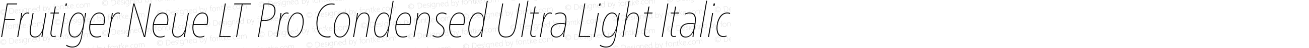 Frutiger Neue LT Pro Condensed Ultra Light Italic