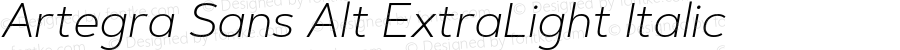 Artegra Sans Alt ExtraLight Italic Version 1.00;com.myfonts.easy.artegra.artegra-sans.alt-extralight-italic.wfkit2.version.4KoZ