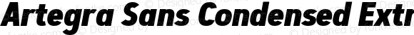 Artegra Sans Condensed ExtraBold Italic Version 1.00;com.myfonts.easy.artegra.artegra-sans.cond-extrabold-italic.wfkit2.version.4Kn9