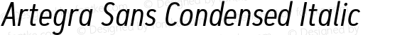 Artegra Sans Condensed Italic
